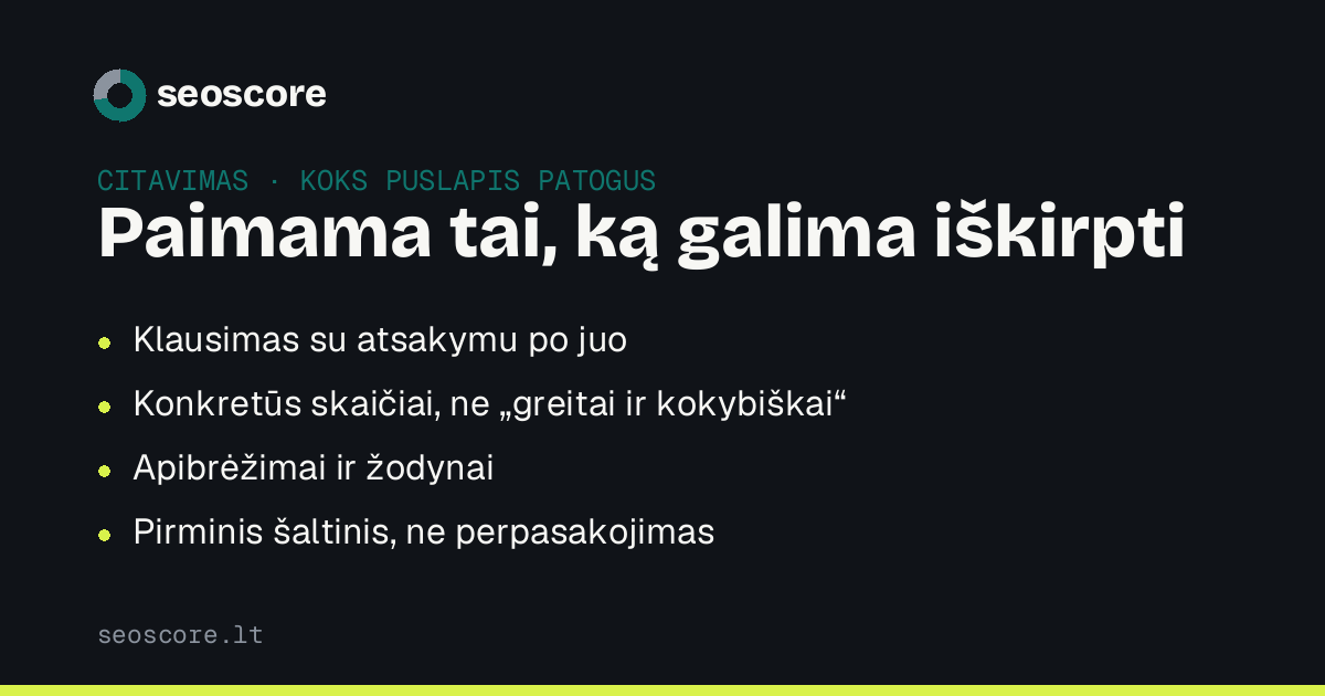 Paimama tai, ką galima iškirpti — Klausimas su atsakymu po juo; Konkretūs skaičiai, ne „greitai ir kokybiškai“; Apibrėžimai ir žodynai; Pirminis šaltinis, ne perpasakojimas.
